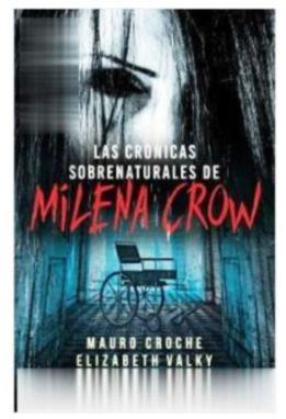 Las Cronicas Sobrenaturales De Milena Crow