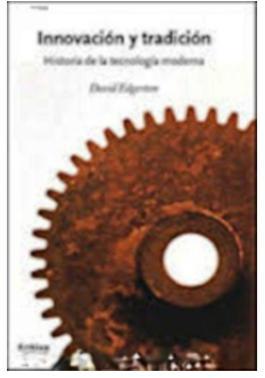 Innovacion Y Tradicion Historia De La Tecnologia Moderna