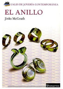 El Anillo Manuales De Joyeria Contemporanea