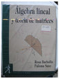 Algebra Lineal Y Teoria De Matrices