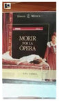 Morir Por La Opera