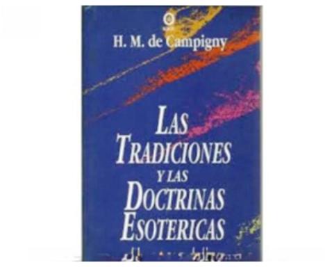 Las Tradiciones Y Las Doctrinas Esotericas