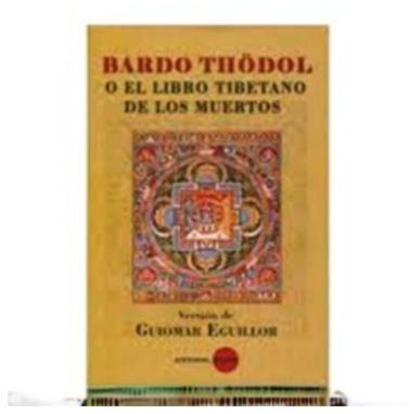 Bardo Thodol O El Libro Tibetano De Los Muertos