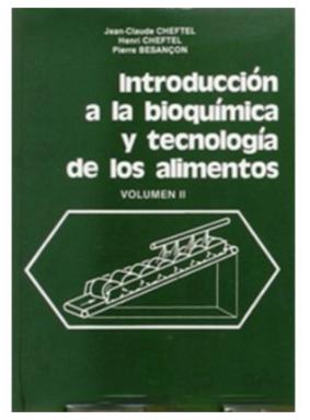 Introduccion A La Bioquimica Y Tecnologia De Los Alim Vol Ii