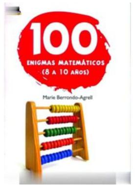 100 Enigmas Matematicas 8 A 10 Años