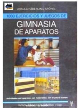 1000 Ejercicios Y Juegos De Gimnasia De Aparatos