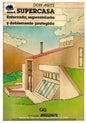 La Supercasa Enterrada Superaislada Y Doblemente Protegida