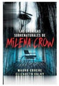 Las Cronicas Sobrenaturales De Milena Crow