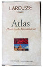 Atlas Historico De Mesoamerica