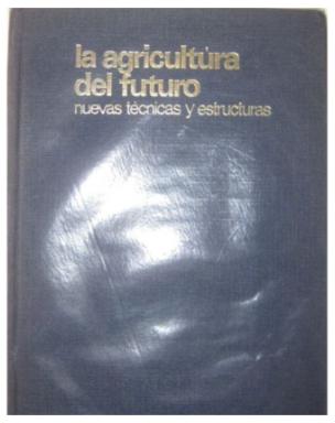 La Agricultura Del Futuro