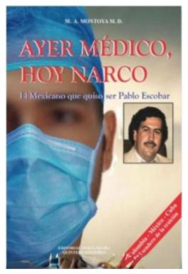 Ayer Medico Hoy Narco