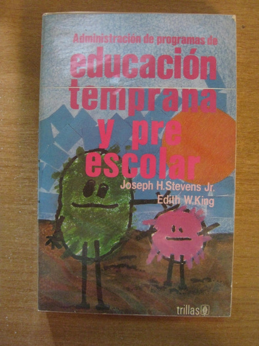 Administracion De Programas De Educacion Temprana Y Prees