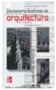 Diccionario Ilustrado De Arquitectura