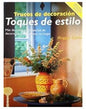 Trucos De Decoracion Toques De Estilo