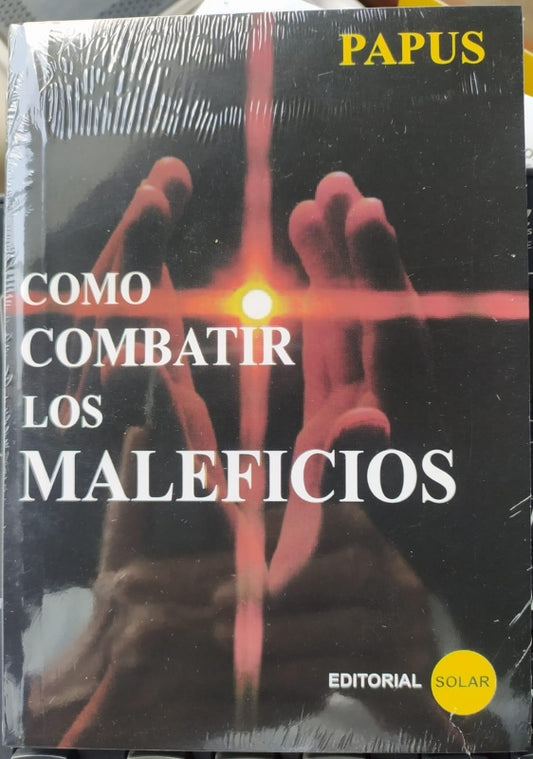 Como Combatir Los Maleficios