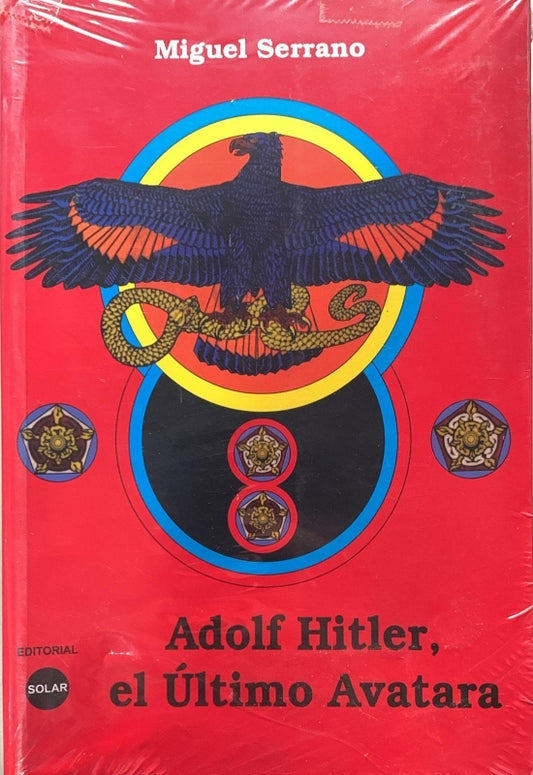 Adolfo Hitler El Ultimo Avatara