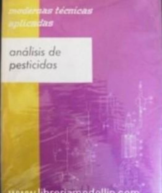 Modernas Tecnicas Aplicadas Analisis De Pesticidas