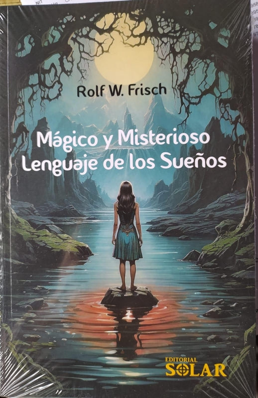 Magico Y Misterioso Lenguaje De Los Sueños