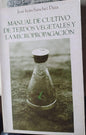 Manual De Cultivo De Tejidos Vegetales Y La Micropropagacion