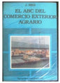 El Abc Del Comercio Exterior Agrario