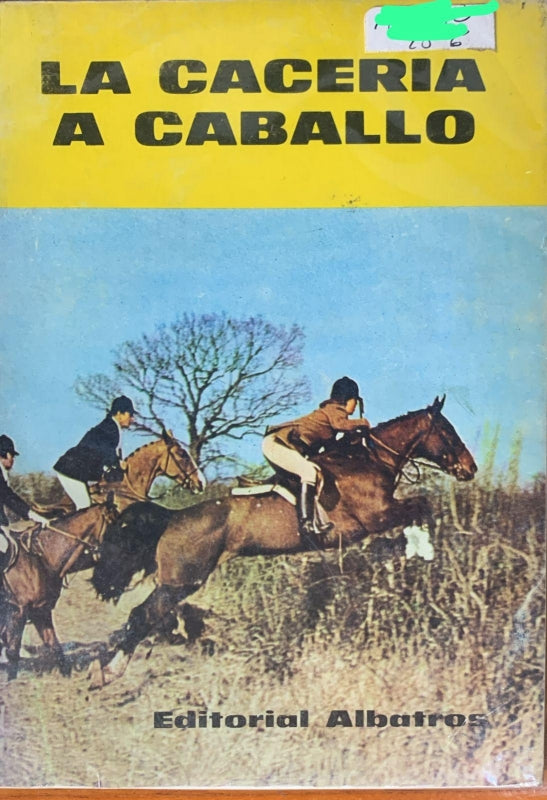 La Caceria A Caballo