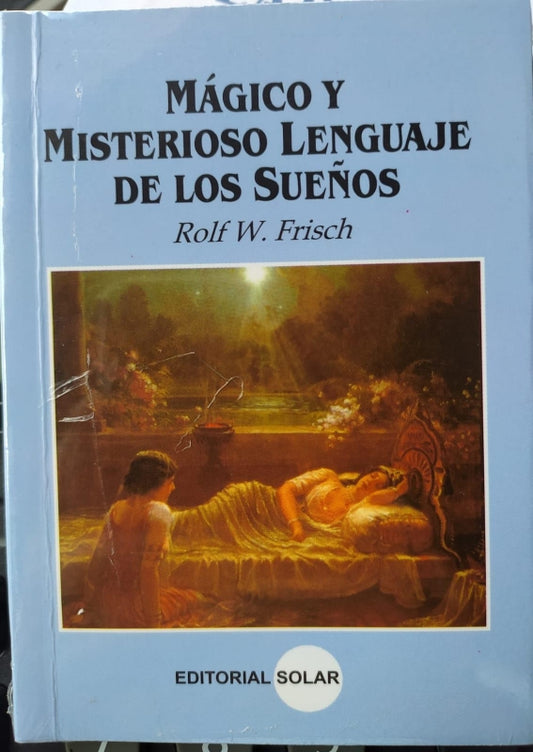 Magico Y Misterioso Lenguaje De Los Sueños