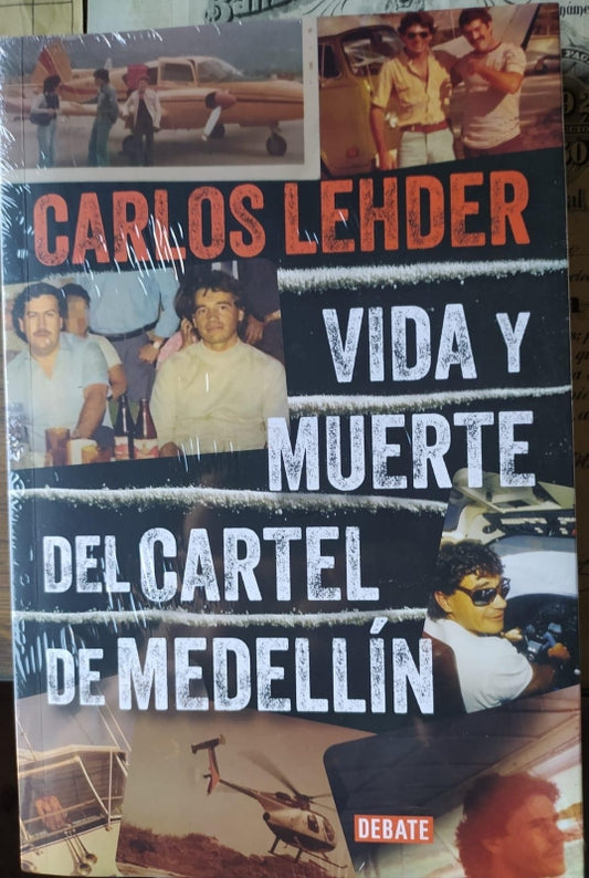 Vida Y Muerte Del Cartel De Medellin