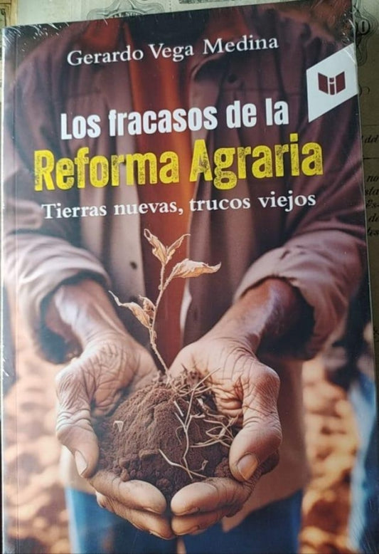 Los Fracasos De La Reforma Agraria