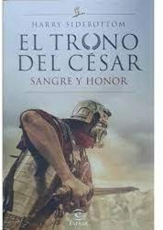 Serie El Trono Del César. Sangre Y Honor