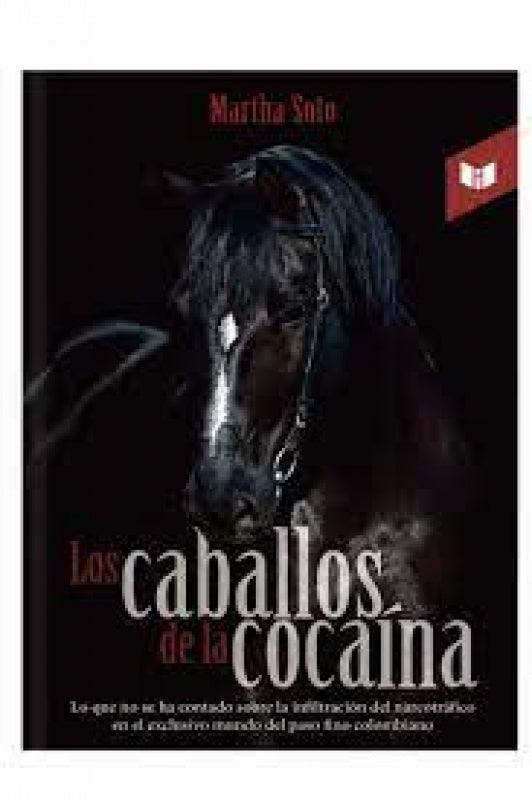 Los Caballos De La Cocaina