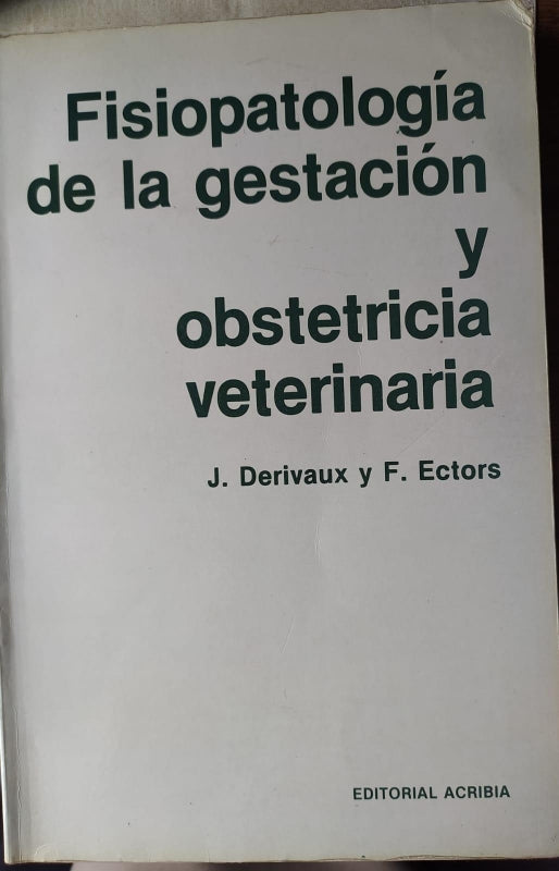 Fisiopatologia De La Gestacion Y Obstetricia Veterinaria