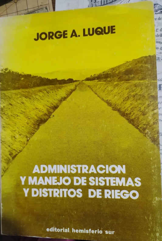 Administracion Y Manejo De Sistemas Y Distritos De Riego