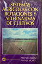 Sistemas Agricolas Con Rotacion Y Alternativas De Cultivos