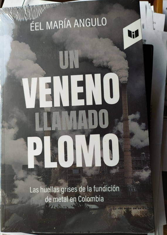 Un Veneno Llamado Plomo